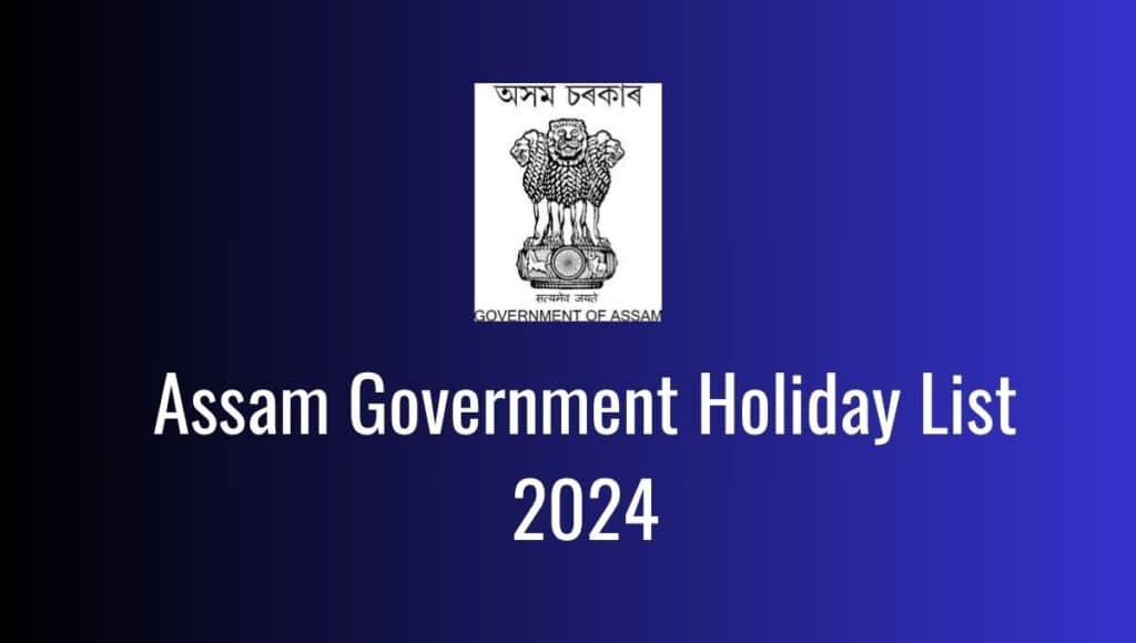 Download Assam Government Holiday List 2024 PDF for Free - Silchar Job News