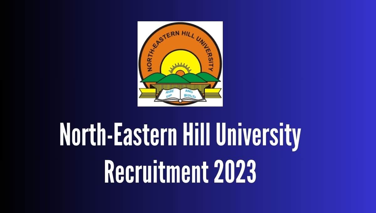 NEHU Recruitment 2023