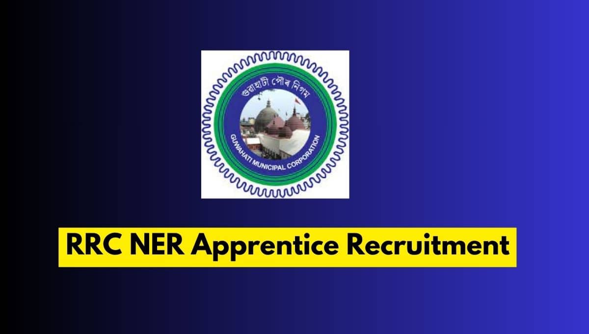 RRC NER Apprentice Recruitment