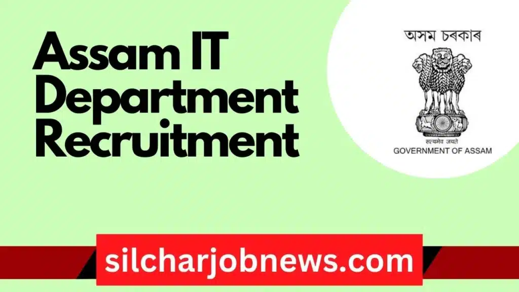 Assam IT Department Recruitment