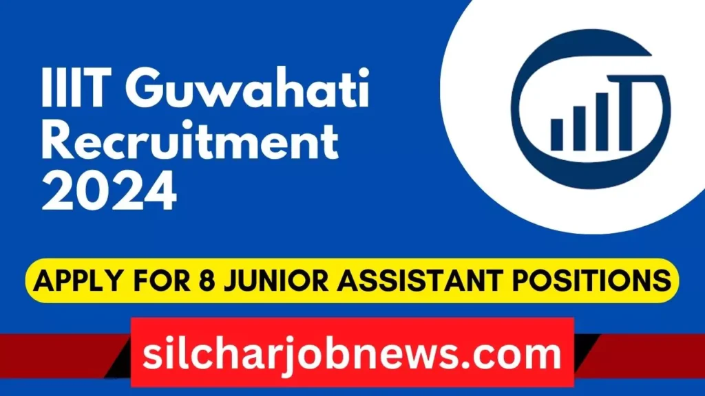 IIIT Guwahati Recruitment 2024
