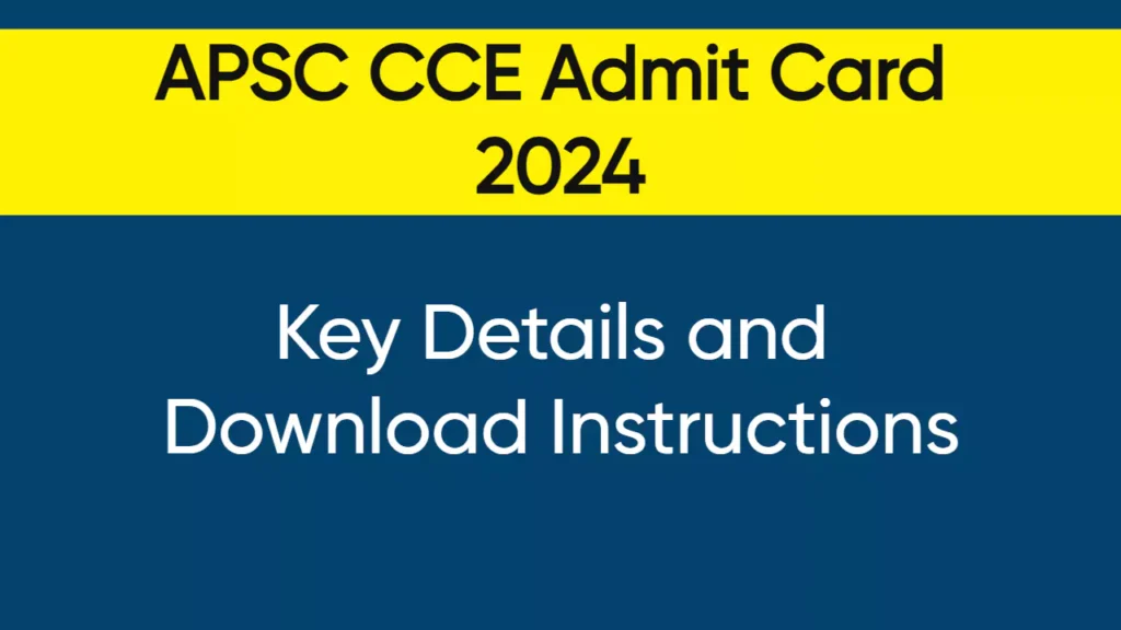 APSC CCE Admit Card 2024