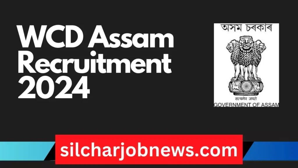 WCD Assam Recruitment 2024