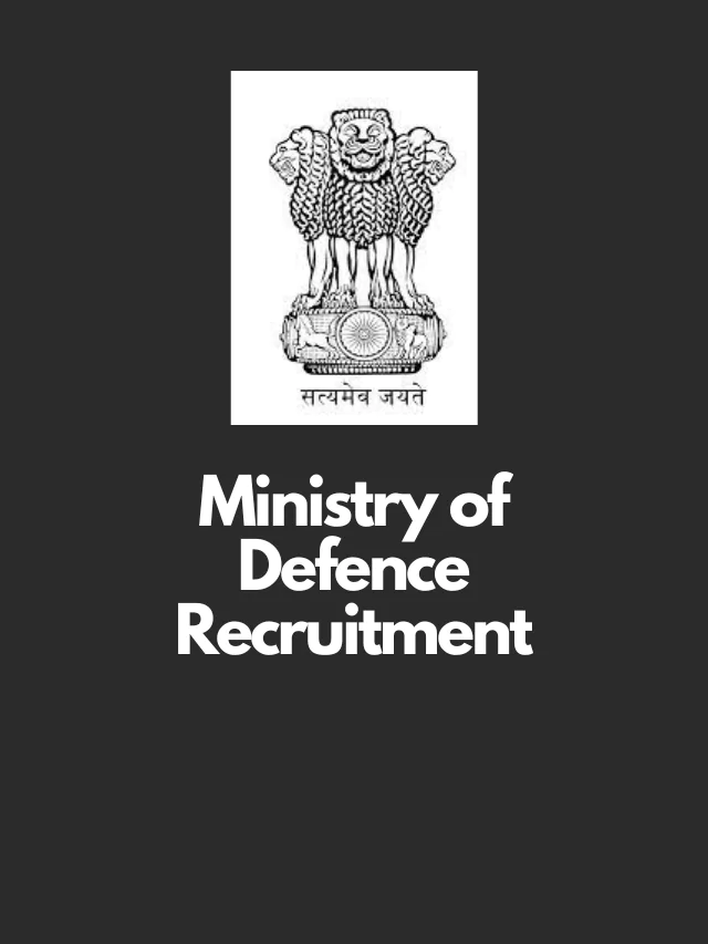 MINISTRY OF DEFENCE RECRUITMENT