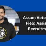 Assam Veterinary Recruitment 2025