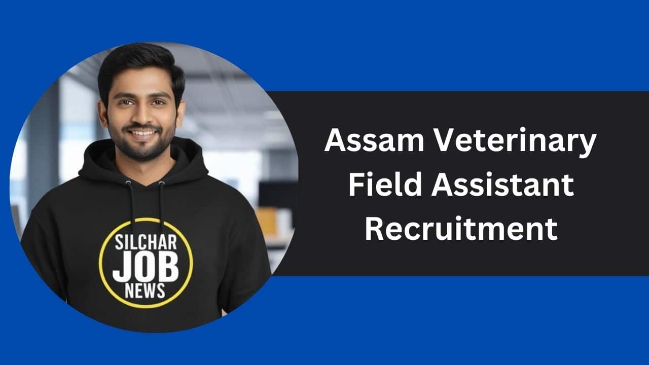 Assam Veterinary Recruitment 2025