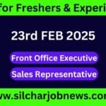 Urgent Jobs In Silchar Assam - 23rd FEB